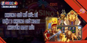 Khung Giờ Nổ Hũ